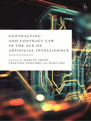 cover image of Contracting and Contract Law in the Age of Artificial Intelligence